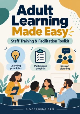 Adult Learning Made Easy: Staff Training & Facilitation Toolkit
