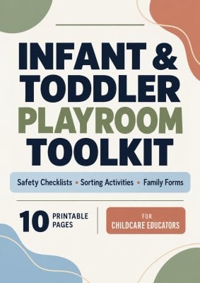 Infant & Toddler Playroom Toolkit: Safety, Sorting & Family Forms