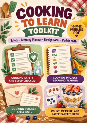 Cooking to Learn Toolkit | Safety, Family Notes & Parfait Math