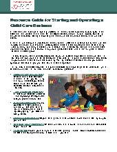 Resource Guide for Starting and Operating a Child Care Business