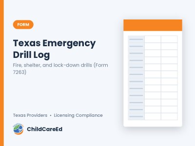 Texas child care fire drill log - Form 7263 Emergency Practices