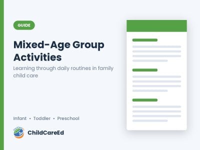 Mixed-Age Groups in Family Child Care: Activities for Every Part of the Day