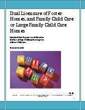 Dual Licensure for Foster/Family Child Care. Admin.