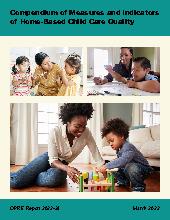 Measures and Indicators of Home-Based Child Care Quality